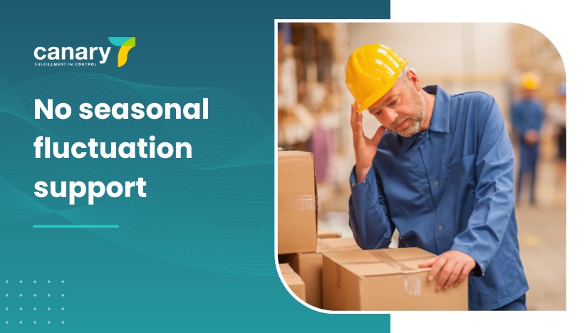 Canary7 - Warehouse Management Problems and How to Overcome Them - No seasonal fluctuation support