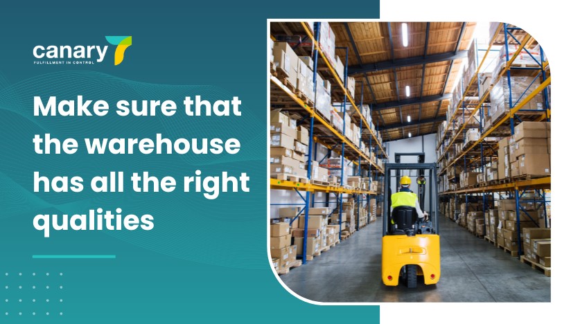 Canary7 - Different Types of Warehouses - Make sure that the warehouse has all the right qualities
