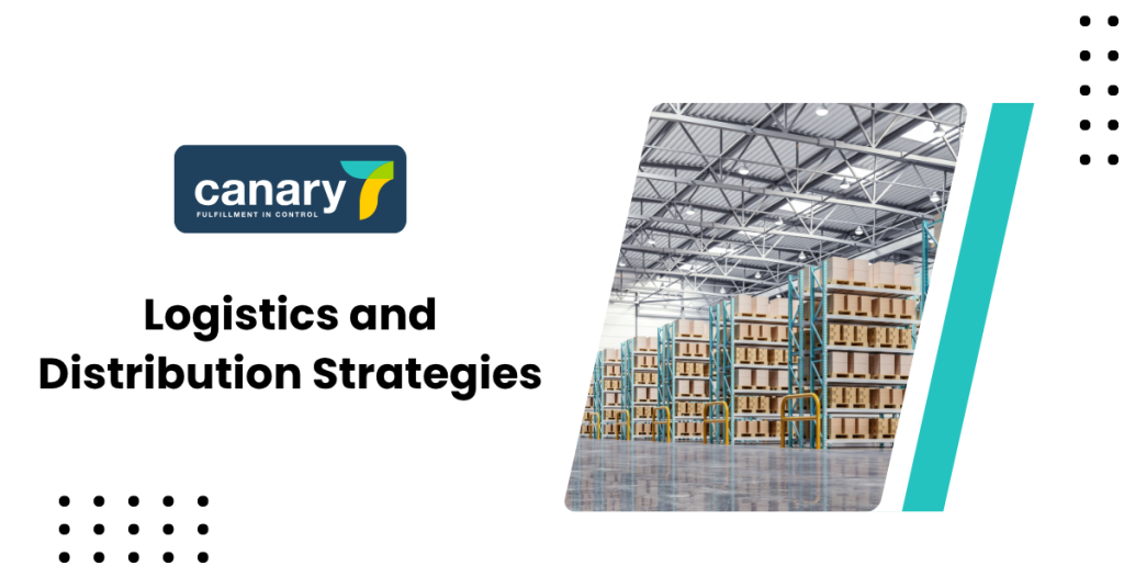 logistics-and-distribution-strategies